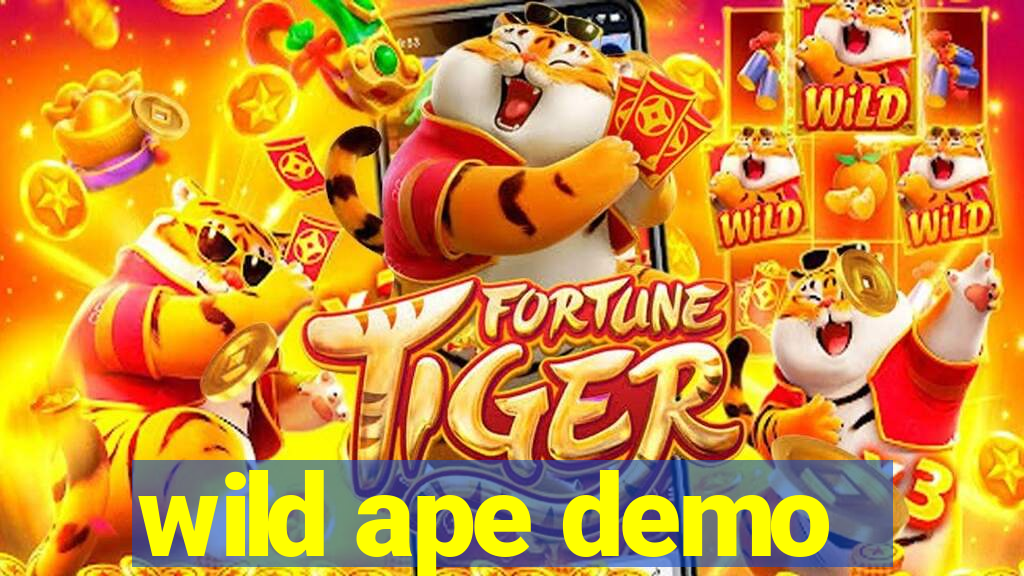 wild ape demo